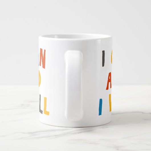 Ich kann und werde Jumbo-Tasse (Rückseite)