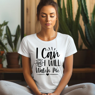 Ich kann und werde mir den Affirmation T - Shirt a