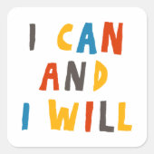 Ich kann und werde quadratischer aufkleber (Vorderseite)