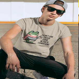 Ich kann unter diesen Bedingungen nicht lachen Lie T-Shirt
