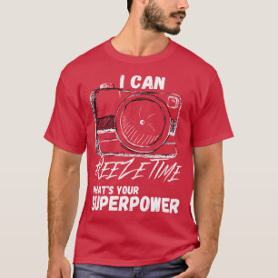 Ich kann Zeit 1 einfrieren T-Shirt