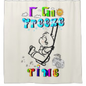 Ich kann Zeit einfrieren Duschvorhang (Vorderseite)