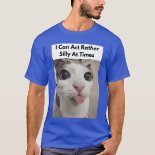 Ich kann ziemlich albern sein Manchmal lustige alb T-Shirt
