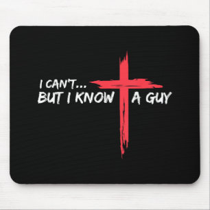 Ich kann's nicht, aber ich kenne einen Typ Jesus K Mousepad