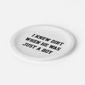 Ich kannte Schmutz, als er nur ein Junge war Pappteller (Schrägansicht)