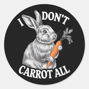 Ich Karotte Nicht Alles Lustiger Osterhase Kaninch Runder Aufkleber