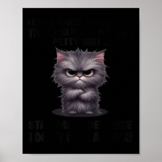 Ich Katze verweigert Küssen Jedermanns Will Poster (Vorne)