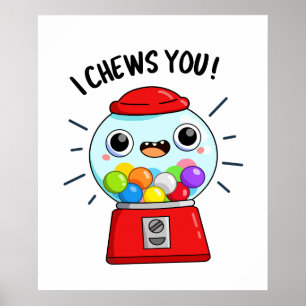 Ich kauen dir einen lustigen Gummiball-Maschinenpu Poster