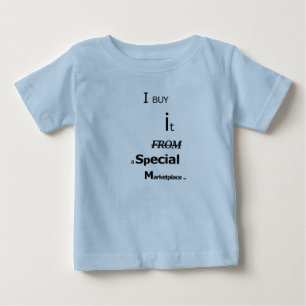 Ich kaufe es von einem speziellen Marktplatz - Baby T-shirt