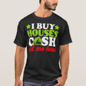Ich kaufe Häuser Cash Real Anwesen Agent Männer _1 T-Shirt (Vorderseite)