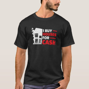 Ich kaufe Immobilien Anwesen Drehend Spaß House Fl T-Shirt