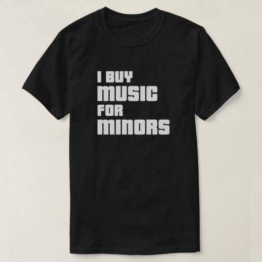 Ich kaufe Musik für Minderjährige T - Shirt (Design vorne)