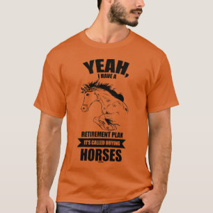 Ich kaufe Pferde in meiner Pension lustig T-Shirt