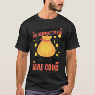 Ich kaufe seltene Münzen Sammler Grafik T-Shirt