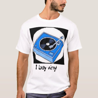 Ich kaufe Vinyl T-Shirt