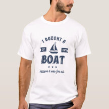 Ich kaufte ein Boot für Sail Funny Sailing Puns Sp