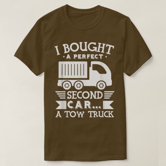 Ich kaufte ein perfektes zweites Auto - Funny Tow  T-Shirt (Design vorne)