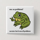 Ich Kein Problemo Erzähler Aber Es War Alles Probl Button (Vorderseite)