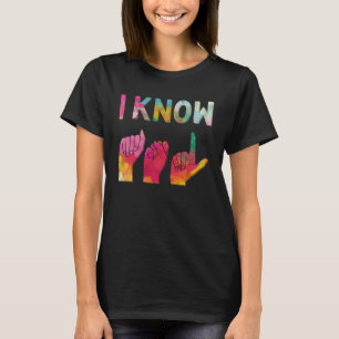 Ich kenne ASL Language American Sign T-Shirt