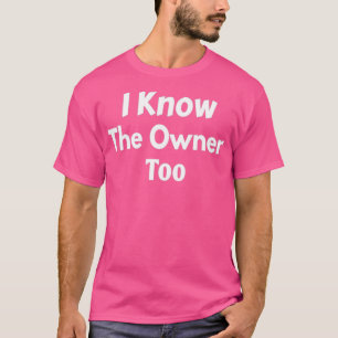 Ich kenne den Eigentümer zu lustigen Barkeeper Bar T-Shirt