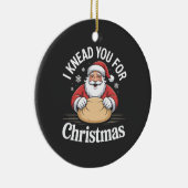 Ich kenne dich für Weihnachtsgebäck Weihnachten We Keramik Ornament (Rechts)