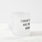 Ich kenne die Dinge Mattglastasse (Vorderseite Links)