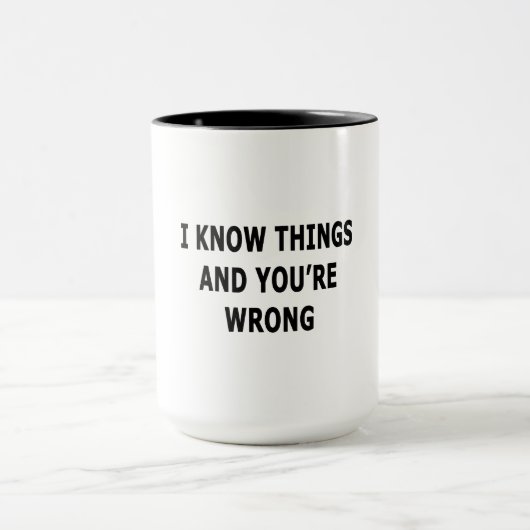 Ich kenne die Dinge Tasse (Zentrum)