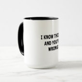 Ich kenne die Dinge Tasse (Vorderseite Links)