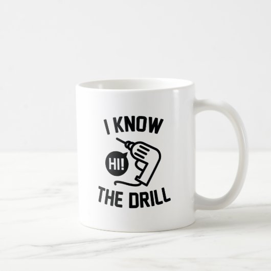 Ich kenne die Drill Kaffeetasse (Rechts)