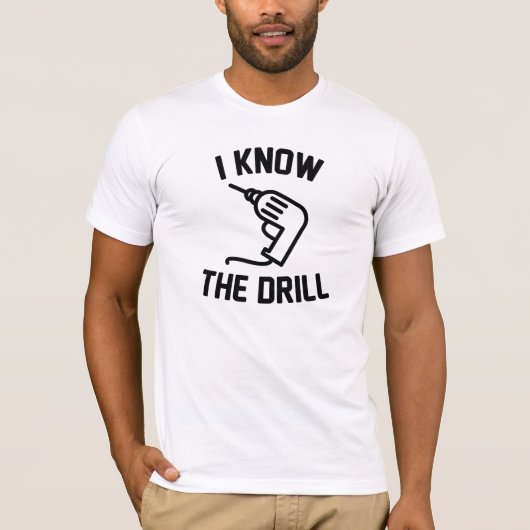 Ich kenne die Drill T-Shirt (Vorderseite)