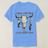 Ich kenne ein paar Dinge, die ein Mann Oughta kenn T-Shirt (Design vorne)