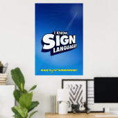Ich kenne Gebärdensprache. (ASL) Poster (Heimbüro)