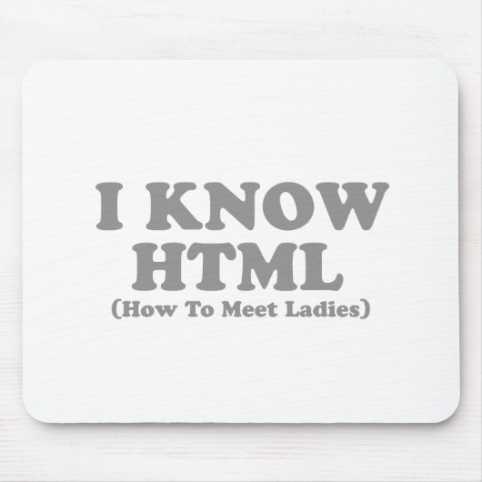 Ich kenne HTML Mousepad (Vorne)