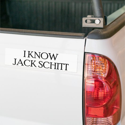Ich kenne Jack Schitt Autoaufkleber (Auf Lkw)