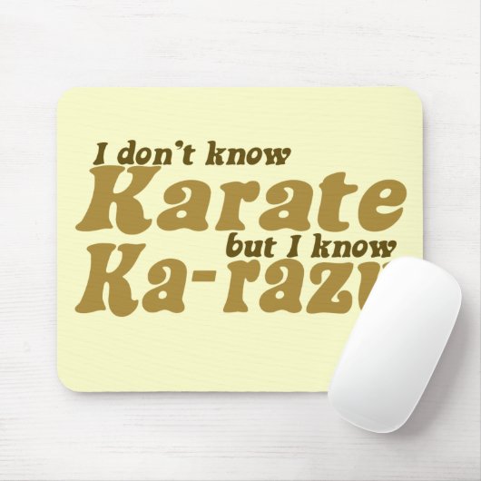 Ich kenne Karate nicht Mousepad (Mit Mouse)