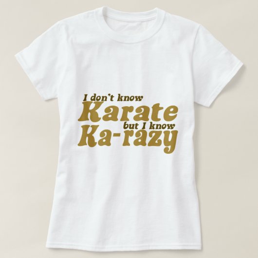 Ich kenne Karate nicht T-Shirt (Design vorne)