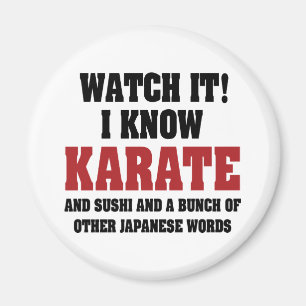 Ich kenne Karate! Und Sushi und andere japanische  Magnet