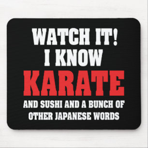 Ich kenne Karate! Und Sushi und andere japanische Mousepad
