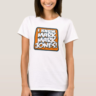 Ich kenne Kennzeichen-Kennzeichen-Jones-Shirt 3 T-Shirt