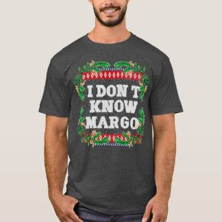Ich kenne Margo1 T-Shirt