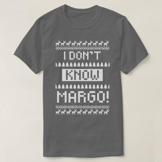 Ich kenne Margo nicht T-Shirt (Design vorne)