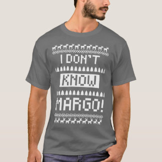 Ich kenne Margo nicht T-Shirt