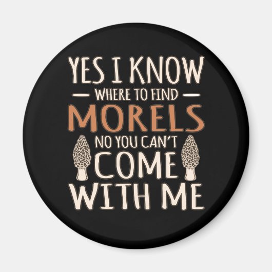 Ich kenne Morels Jagd Pilzjäger Jäger Mykologe G Magnet (Vorne)