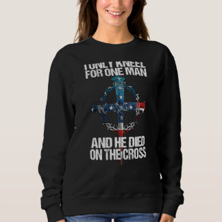 Ich kenne nur einen Mann und er starb am Kreuz Sweatshirt