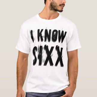 Ich kenne Sixx T-Shirt