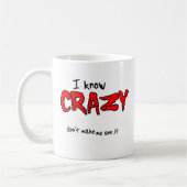 Ich kenne verrückten lustigen Tassen-Spaß Kaffeetasse (Links)