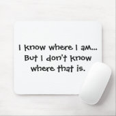 Ich kenne, wo ich bin - ältere Bürger Mousepad (Mit Mouse)