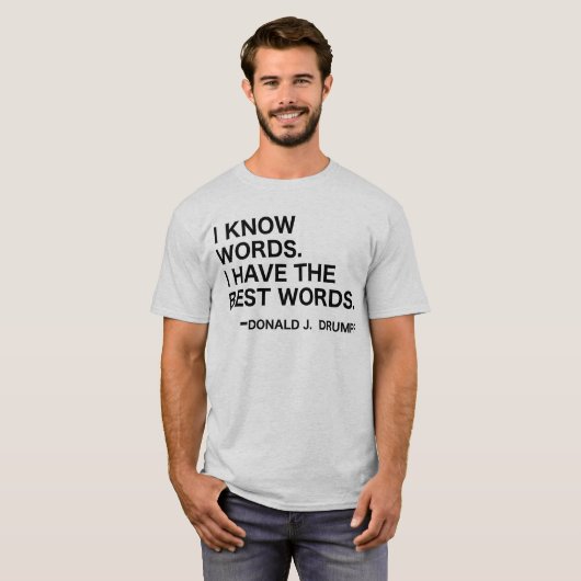 Ich kenne Wörter - Donald J. Drumpf T-Shirt (Vorne ganz)