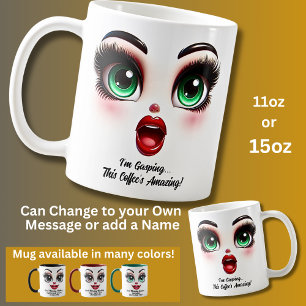 Ich keuche, fantastische Augen Lustiges Gesicht Kaffeetasse