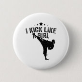 Ich kick wie ein Girl-Karate-Kickboxing-Mädchen Button (Vorderseite)